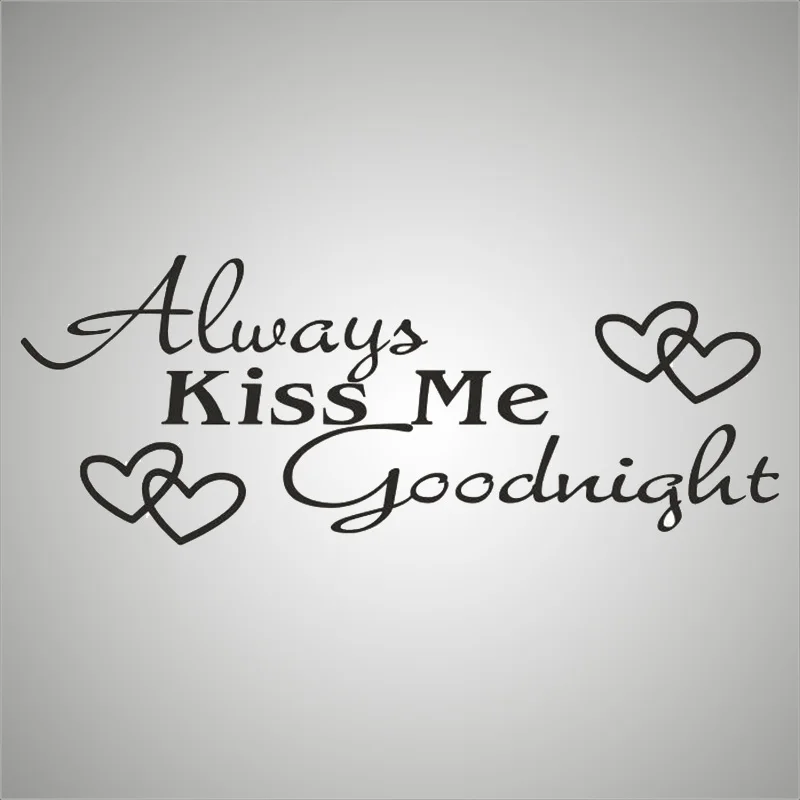 Always Kiss Me Goodnight настенные наклейки для спальни домашний декор Обои DIY|Рисование и