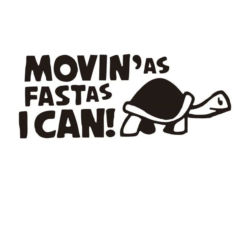 Car Styling 14.8cmx6cm Sticker "Moving As Fast as I Can" Funny