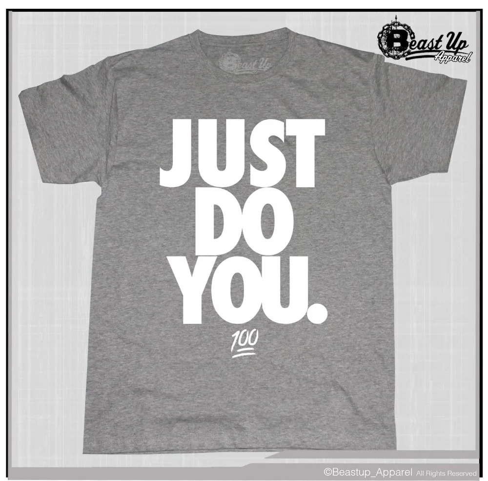 

Just Do You T Shirt Hip Hop Dj One Hundred 1 Hunnid Tee Keep It 100 Heather 2019 New Men'S T Shirt Fashion Men T Shirt