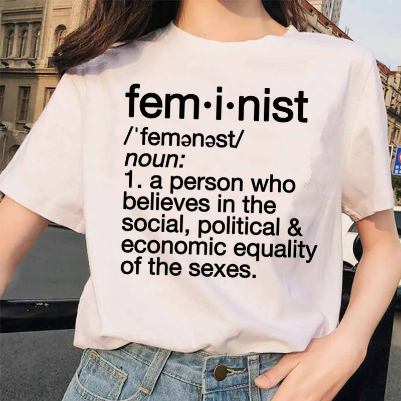 Feminist Girl power Tee Feminism Graphic Summer Feminism Футболка Топ Харадзюку Женская футболка Kawaii футболка женская с принтом - Цвет: 2673