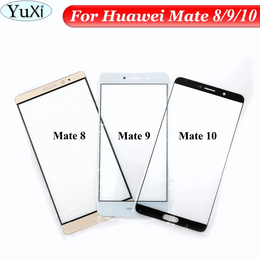 Сменная Сенсорная панель YuXi для Huawei mate8 mate9 mate10 передняя внешняя стеклянная линза