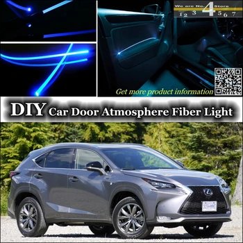 

interior Ambient Light Tuning Atmosphere Fiber Optic Band Lights For Lexus NX 200 240 300h Inside Door Panel illumination Refit