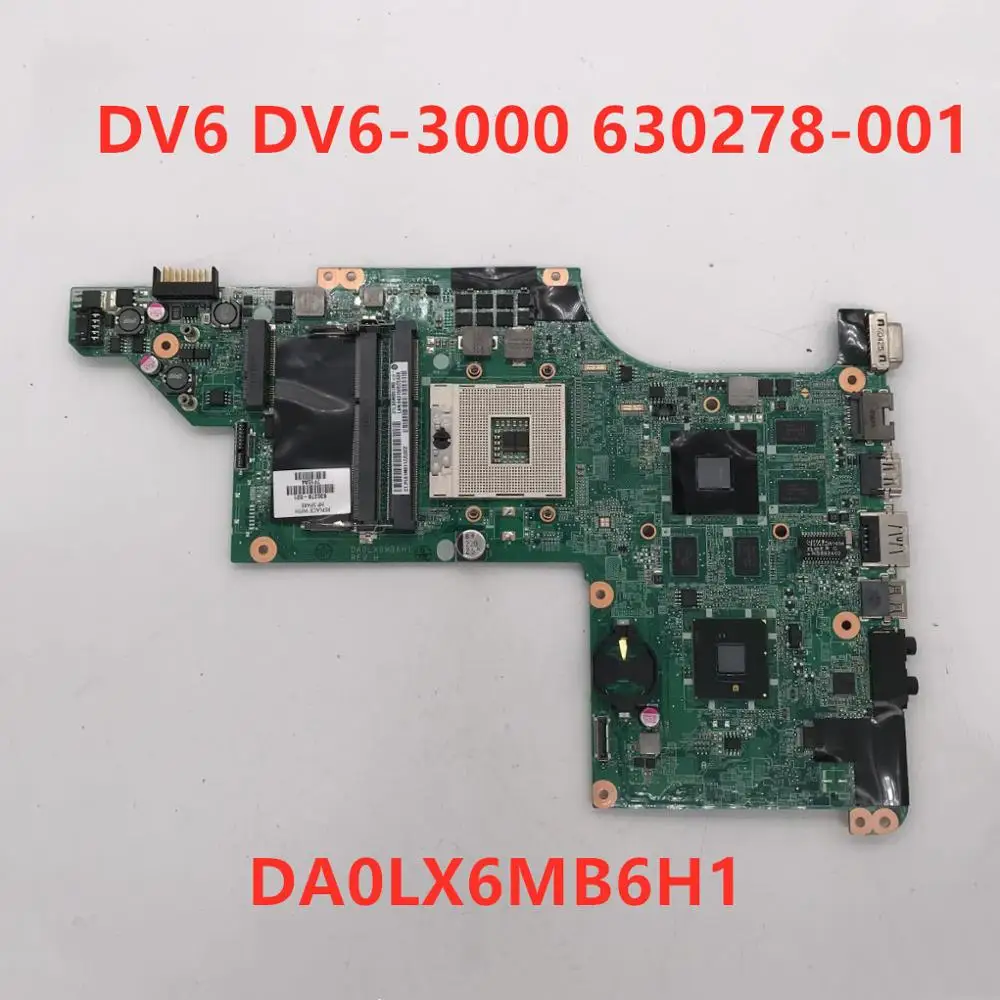 Высококачественная материнская плата для ноутбука павильон DV6 DV6-3000 630278-001 630278-501 630278-601 DA0LX6MB6H1 полностью протестирована