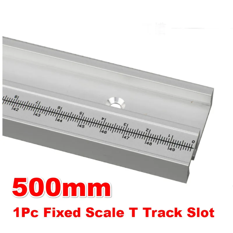 400-800mm Model 45mm Chute Aluminium Alloy T Tracks Slot NEW WoodWorking Standard Miter Track Stop Woodworking Tools - Color: 1Pc 500mm T tracks