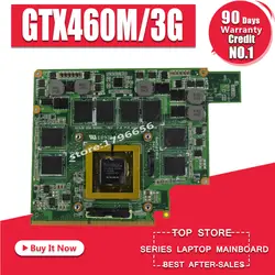 GTX460M 12 памяти G53S G73S G53SX G53SW G73SW G73JW notebook Графический видео VGA карты 3g для ASUS G73JW G53JW G73 G53 GTX460M