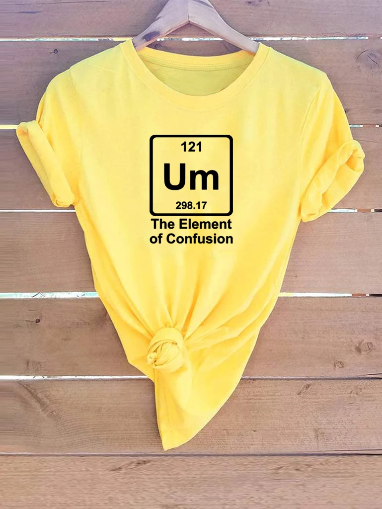 

Um Element of Confusion T-Shirt Table of Elements TShirts The Element of Um Off The Apparel Shirt Science Shirtswomen Clothes