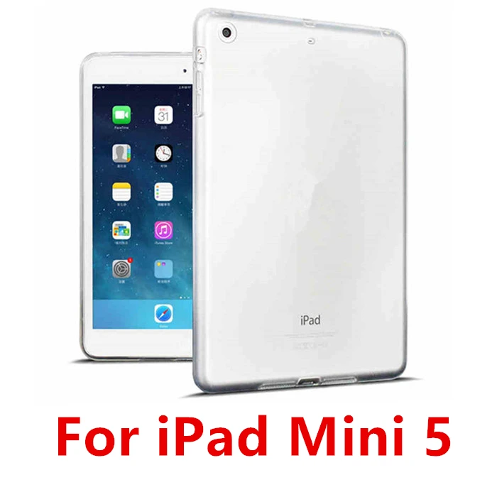 Мягкий из термопластика силиконовый чехол для Ipad Mini 1 2 3 4 5 для Ipad 2, 3, 4 для Ipad Air 2 для Ipad Pro 1" Чехол прозрачный - Цвет: For ipad mini 5