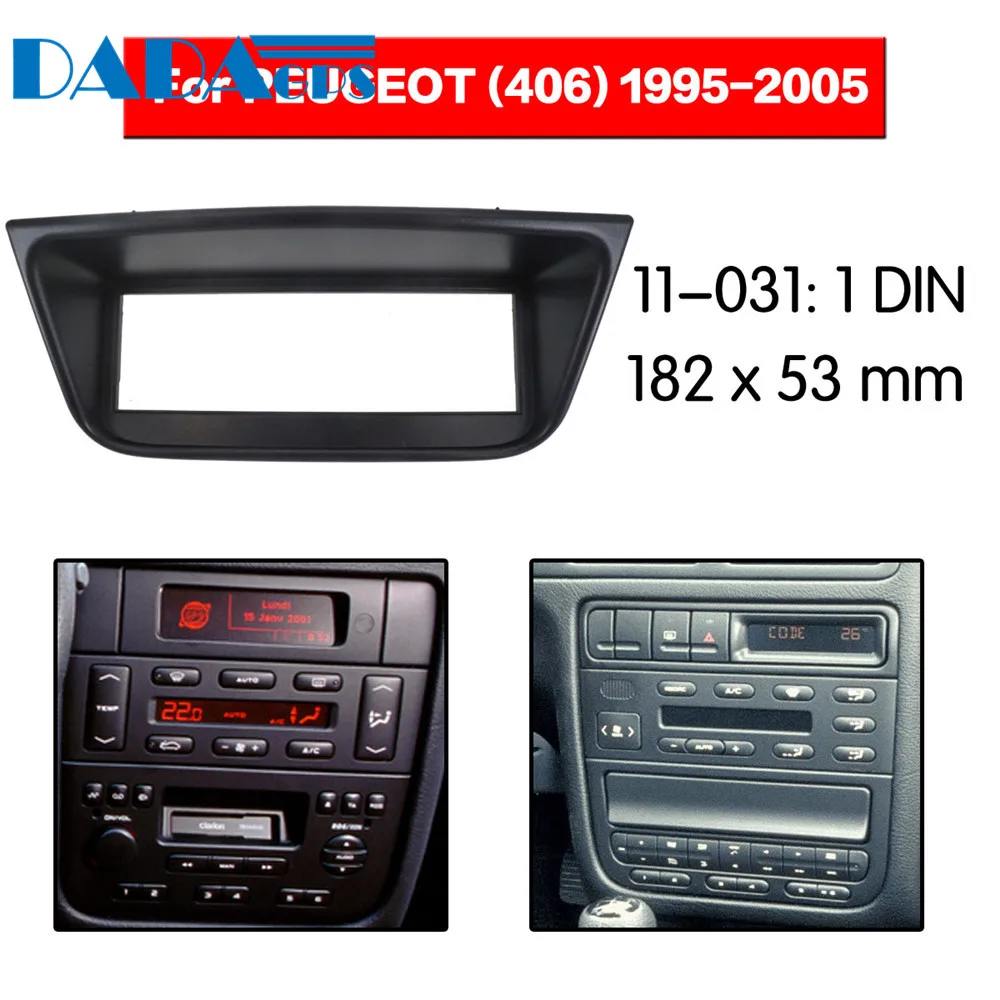 

11-031 Car DVD/CD for PEUGEOT 406 1995-2005 Radio Stereo Fascia Panel Frame Adaptor Fitting Kit 1 Din