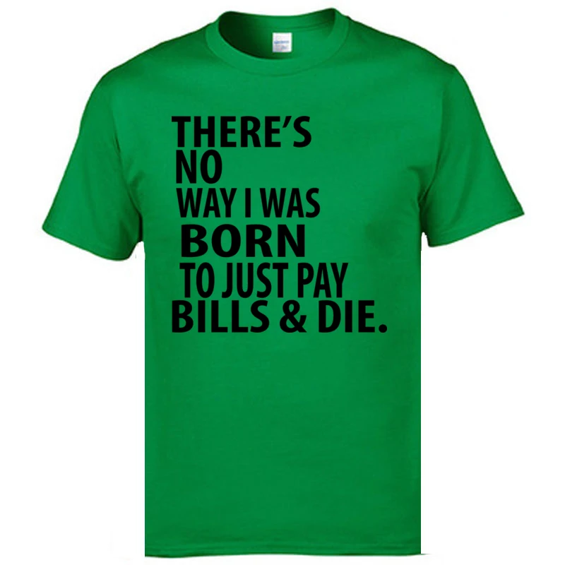 THERES NO WAY Printing T-shirts for Men 100% Cotton Summer Tops Shirt Normal Top T-shirts Short Sleeve 2018 Round Neck THERES NO WAY green