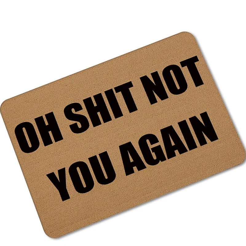 

Halloween Doormats Funny Sign "OH SHIT NOT YOU AGAIN" Home Decorative Door Mat Magic Welcome Floor Mats Non-slip Front Porch Rug