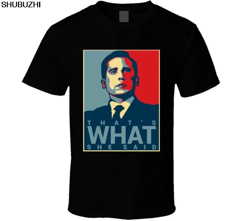 

The Office T-shirt That's What She Said Tee Funny Tv Show Cool Casual pride t shirt men Unisex New Fashion tshirt free sbz3234
