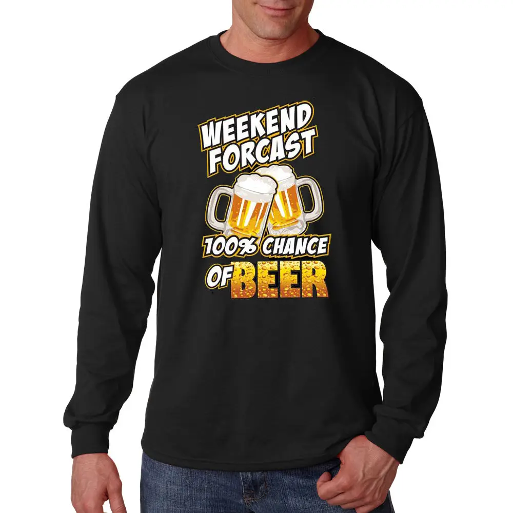 

Weekend Forecast 100% Chance Of Beer Funny Drinking Long Sleeve T-Shirt Tee