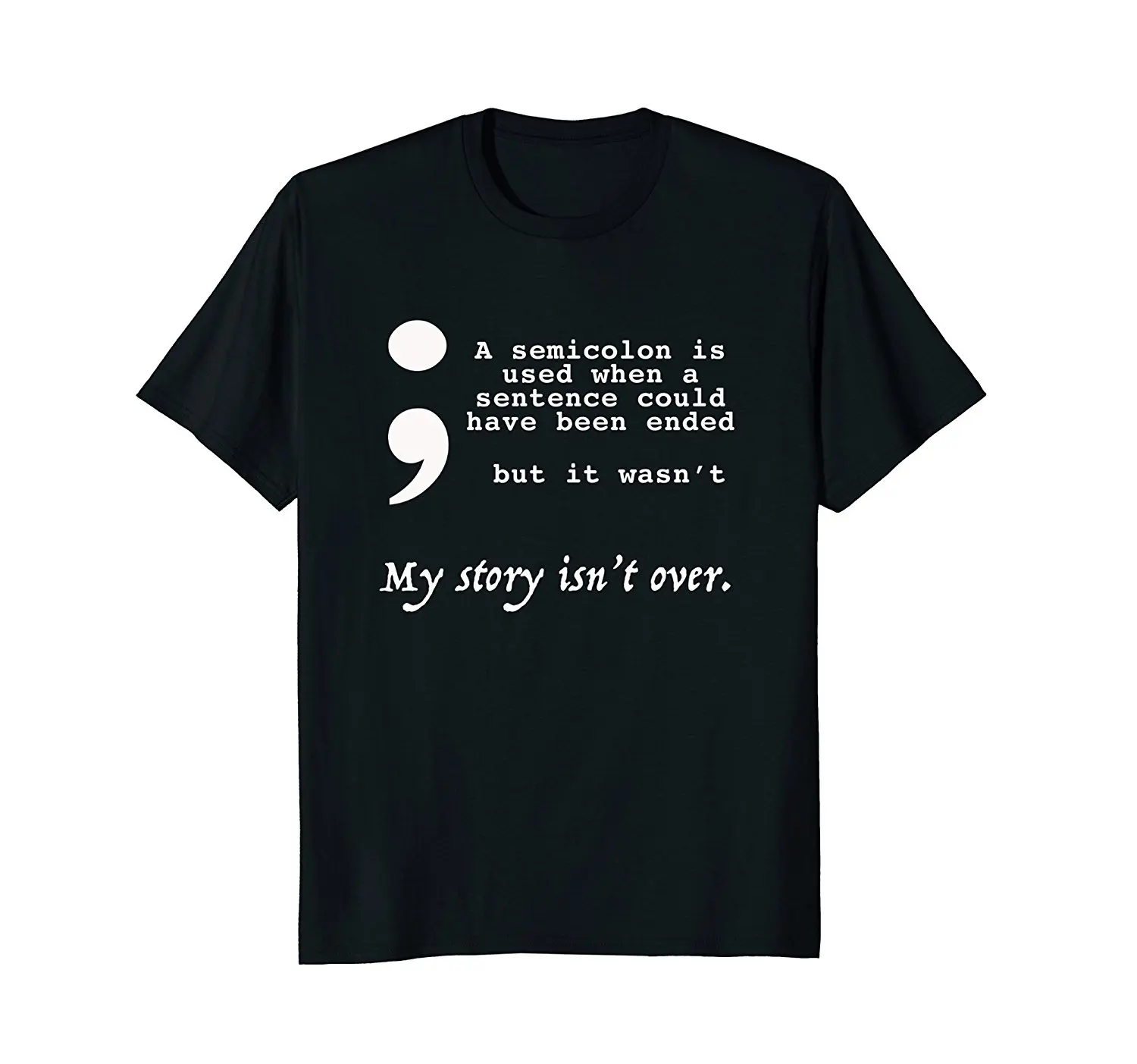 

Semicolon Suicide Prevention Awareness T-Shirt