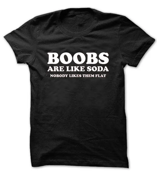 Грудь как сода им не нравится плоская рубашка забавная футболка boob извращенная