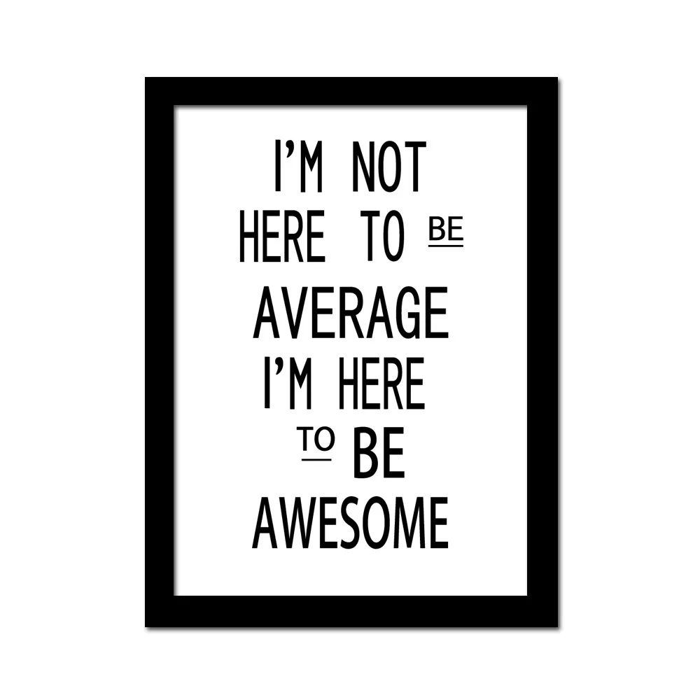 Inspirational English Motto I'm Here To Be Awesome Art Print Watercolor