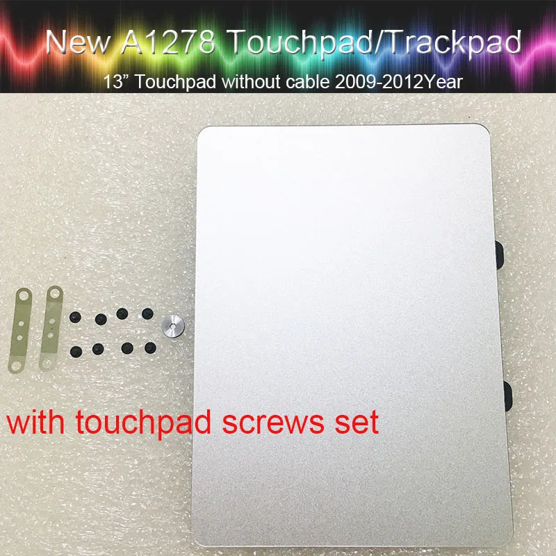 Genuine Touchpad Trackpad for Macbook Pro 13" A1278 Unibody Trackpad with screw set 2009 2010 2011 2012 year