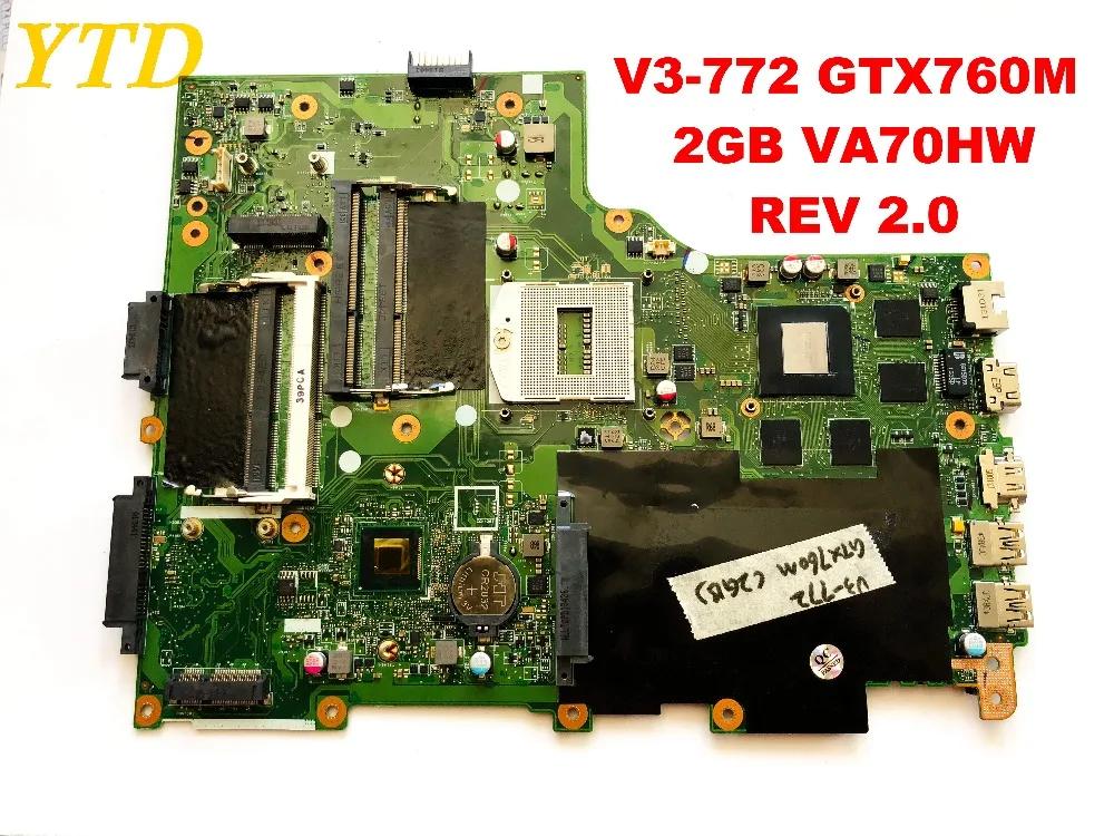 Оригинальный Для ACER V3-772 V3-772G Материнская плата ноутбука GTX760M 2 Гб VA70HW REV 0