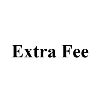 

Extra Fee