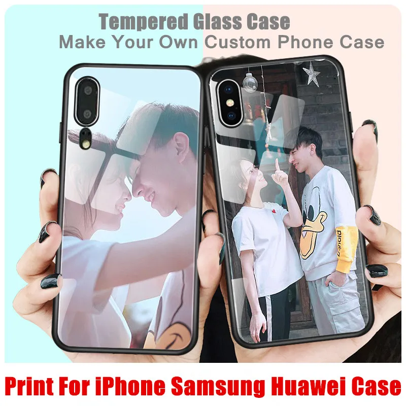 

Design Photo Phone Case For Huawei P20 P30 Mate 20 Lite Case Custom DIY Glass Cover For iPhone XS Max 7 5 For Galaxy S10 S9 Plus