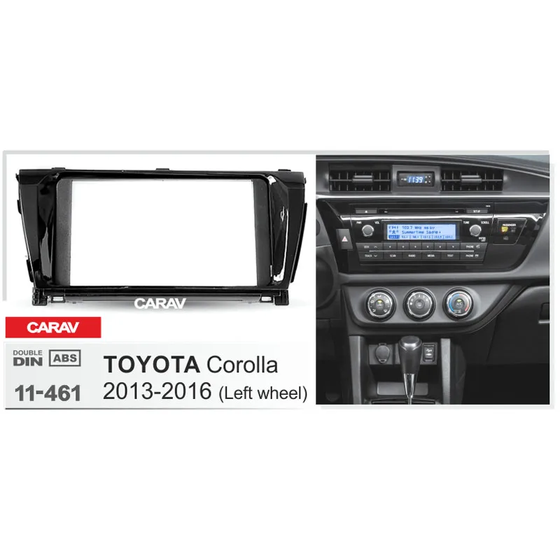 CARAV 11-461 Double Din Fascia For TOYOTA Corolla 2013-2016 (Left wheel) Radio DVD Stereo Panel Dash Mounting Installation Trim |