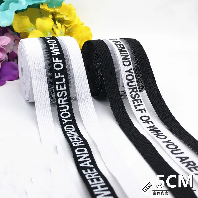 

5cm printing letters "YOURSELF OF WHO " Elastic Ribbon handmade hair tie headband sewing supplies Black White elastic 1meters