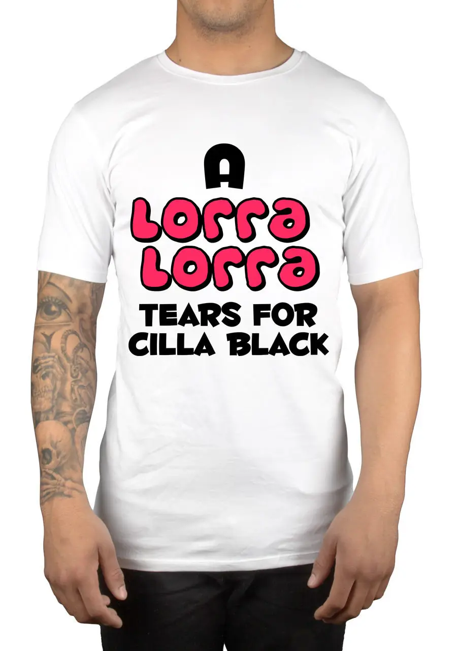 Футболка RIP Cilla Black A Lorra Tears классная Повседневная футболка с сюрпризом из легенды