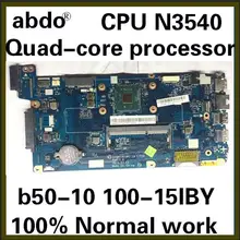 AIVP1/AIVP2 LA-C771P подходит для lenovo B50-10 100-15IBY ноутбук материнская плата cpu N3540(четырехъядерный процессор) DDR3 тестовая работа