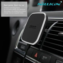 Nillkin Car Magnetic Qi Wireless Charger For iphone X 8 6 6s 7 Plus Samsung S8 Plus S6 S7 Edge Note 5 8 Nilkin Charging Device