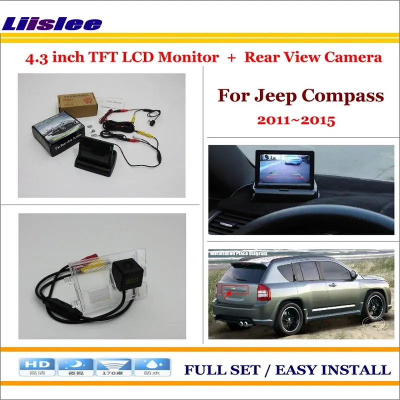 Liislee For Jeep Compass 20112015 Car Rearview Camera + 4.3" LCD
