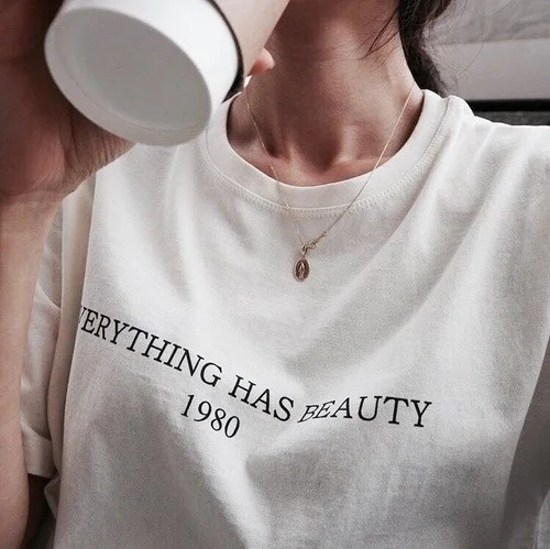Everything Has Beauty 1980 Letters T-Shirt Women Funny Graphic Tee Casual White Tops aesthetic tumblr grunge slogan tops t shirt