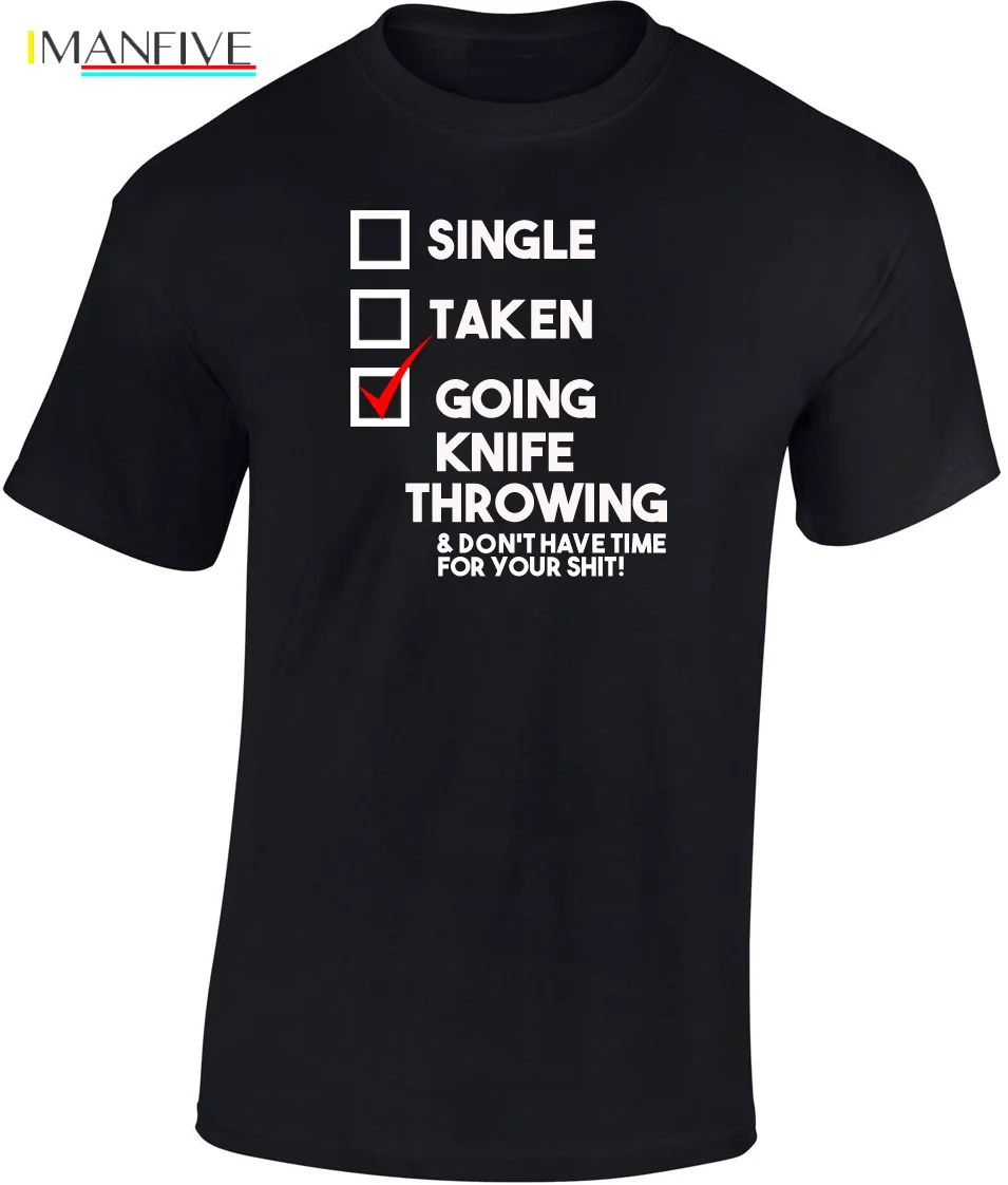 

Going Knife Throwing T shirt New Funny Ideal Gift New T Shirts Funny Tops Tee New Unisex Funny High Quality Casual Printing