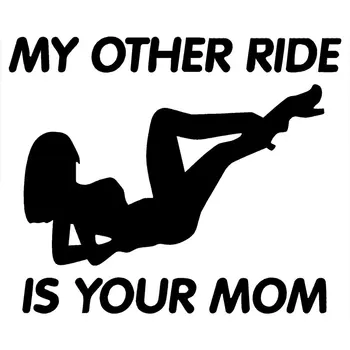 

15.2CM*12.7CM My Other Ride Is Your Mom Decal Truck Car Import Funny Car Stylings Accessories Car Sticker Black Sliver C8-1045