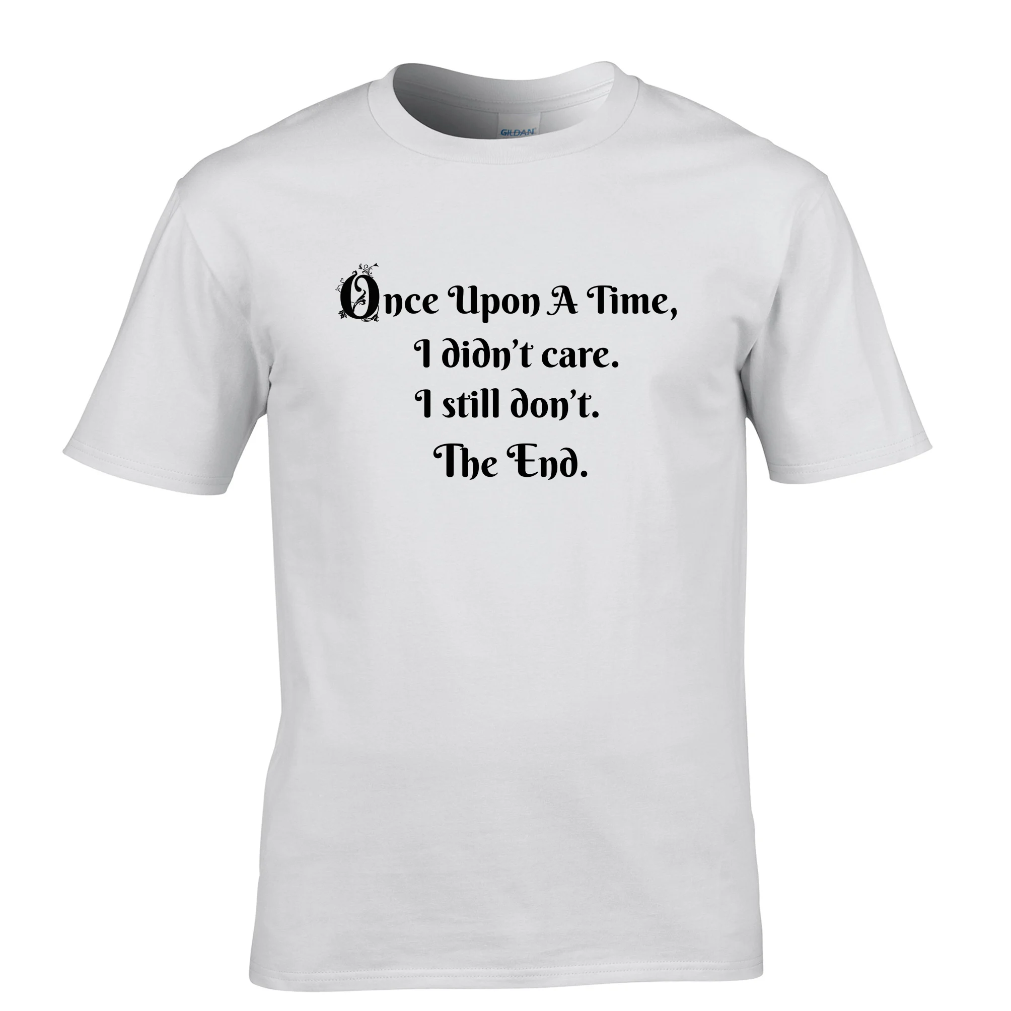 

100% Cotton Tops Tee Short Sleeve Men Top Once Upon A Time I Didn'T Care Sarcastic Sarcasm Present O-Neck T Shirt