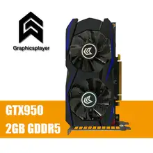 Graphics Card PCI-E GTX 950 2GB DDR5 128Bit Placa de Video carte graphique Video Card for Nvidia