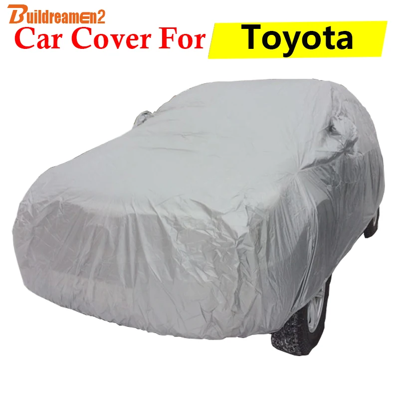 

Buildreamen2 Car Cover Sun Snow Rain Dust Scratch Resistant Cover For Toyota Reiz Vios Highlander Celica Sienna Previa Matrix