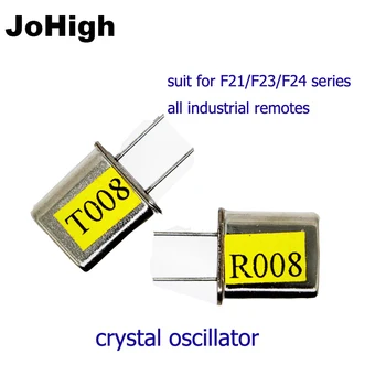 

JoHigh F21/F23/F24 series Industrial Remote Crane Remote Crystal Oscillator VHF type 001-080