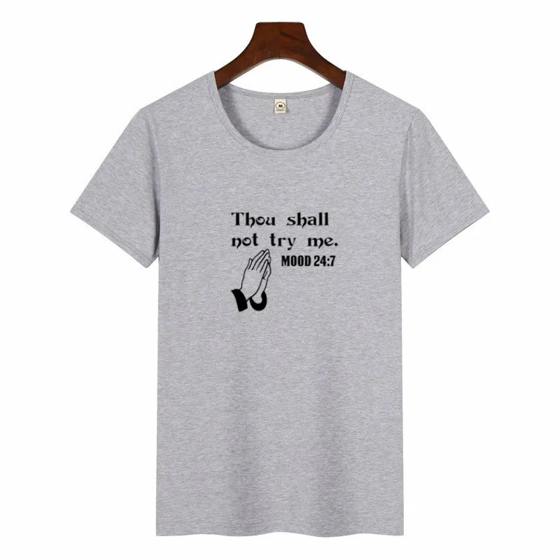 

2019 Summer Women Casual T-shirt Thou Shall Not Try Me Printed Letter Tshirt Female O-Neck Short-sleeved Top Tee Harajuku Shirt