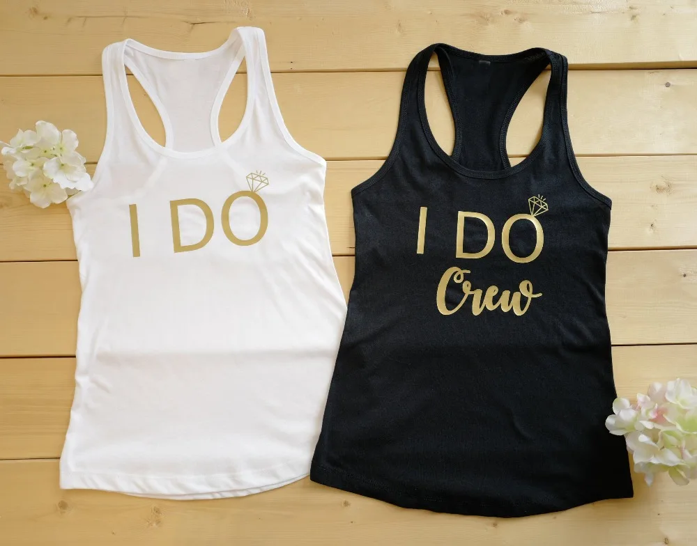 I Do Tank I Do Crew Tank bachelorette вечерние подарки свадебное графическое кольцо лозунг женский модный жилет майка Singlet без рукавов