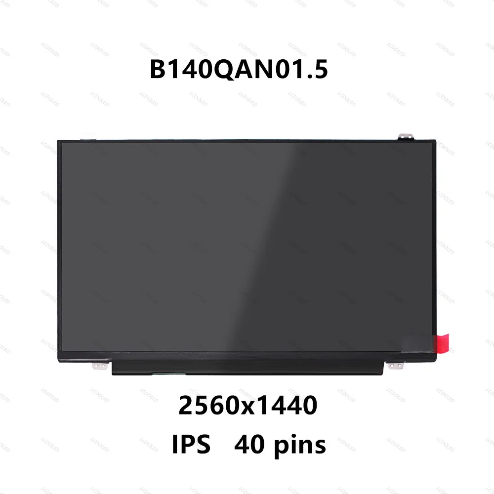 

14.0'' IPS QHD LCD Screen Display Panel Matrix Replacement B140QAN01.5 2560x1440 40 pins Matte For Lenovo ThinkPad T470 T470S