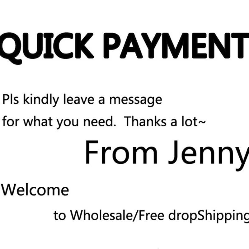 Quick Payment Thanks For Shopping FROM JENNY FOR VIP CUSTOMER FREE Drop Shipping
