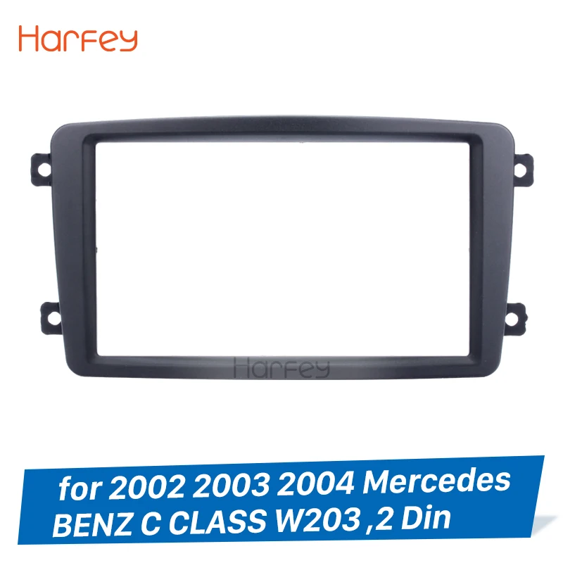 

Harfey 2 Din Car Stereo Frame For 2002 2003 2004 Mercedes BENZ C CLASS W203 DVD Player Panel Kits Stereo Audio Dash Fascia