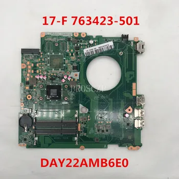 

For 17-F Laptop motherboard 763423-501 763423-001 763423-601 763423-601 DAY22AMB6E0 With E1-6010 CPU DDR3 working well