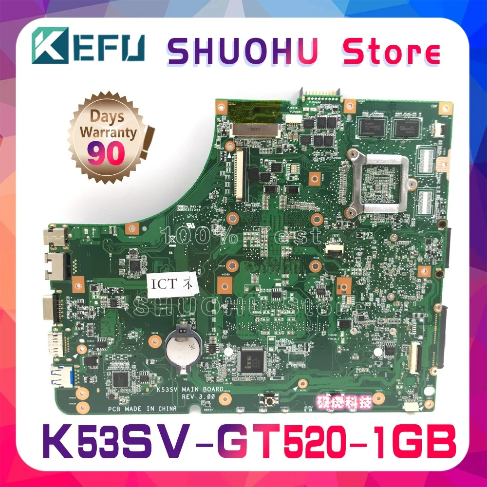 KEFU для ASUS A53S K53SV K53S K53SJ X53S P53SJ K53SC K53SM GT520 1G Оперативная память Материнская плата ноутбука протестированная работа оригинальная материнская плата