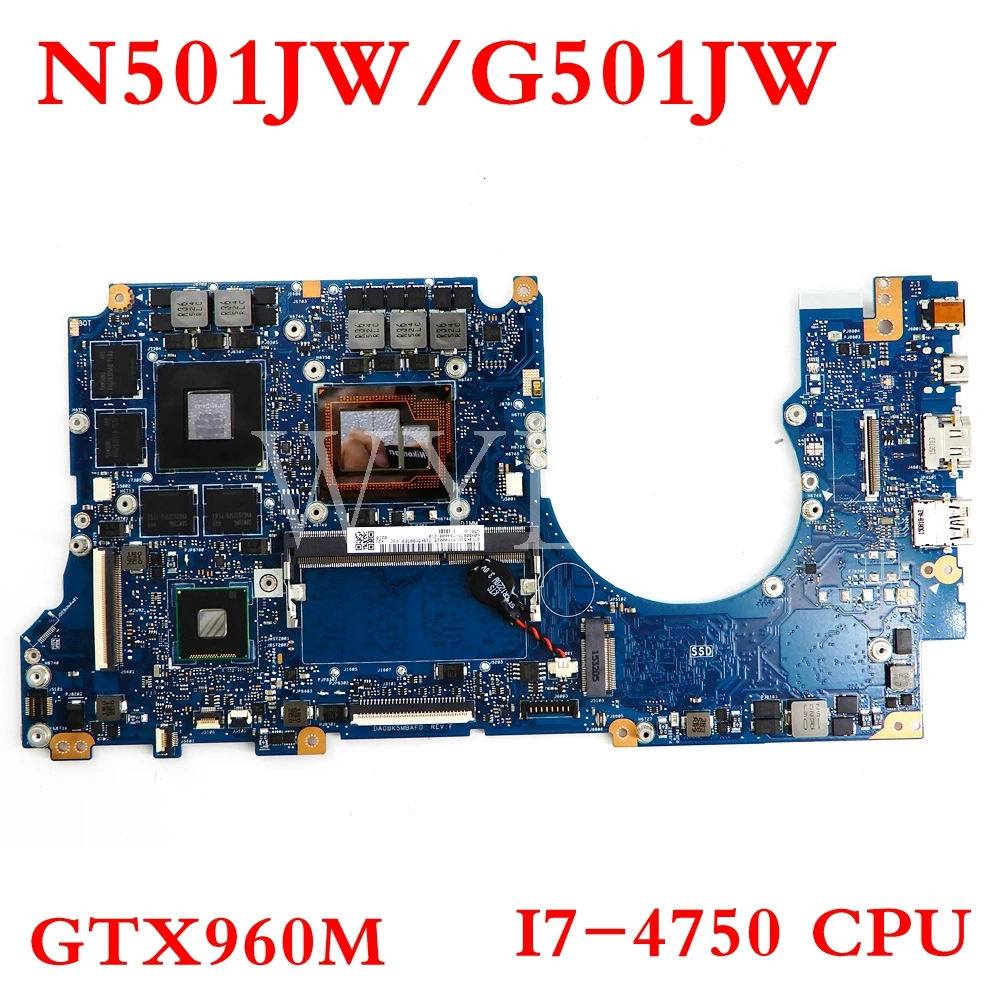 

N501JW motherboard GTX960M I7-4750CPU 8GB motherboard For ASUS G501JW N501JW UX501J G501J UX50JW FX60J Laptop mainboard