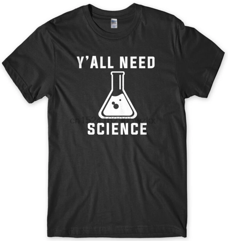 Y'all Need Science забавная Мужская футболка унисекс|Футболки| |