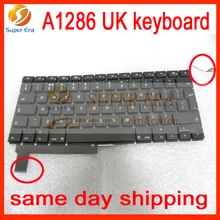 10 шт./лот ноутбук клавиатура с британской раскладкой подходит для MacBook Pro 1" Unibody A1286 Великобритании Клавиатура 2009 2010 2011 2012 год
