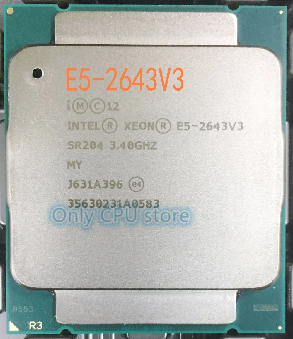 

Free shipping E5 2643 V3 Original Intel Xeon OEM Version E5-2643V3 3.40GHZ 30M 6CORES 22NM LGA2011-3 135W E5-2643 V3 Processor
