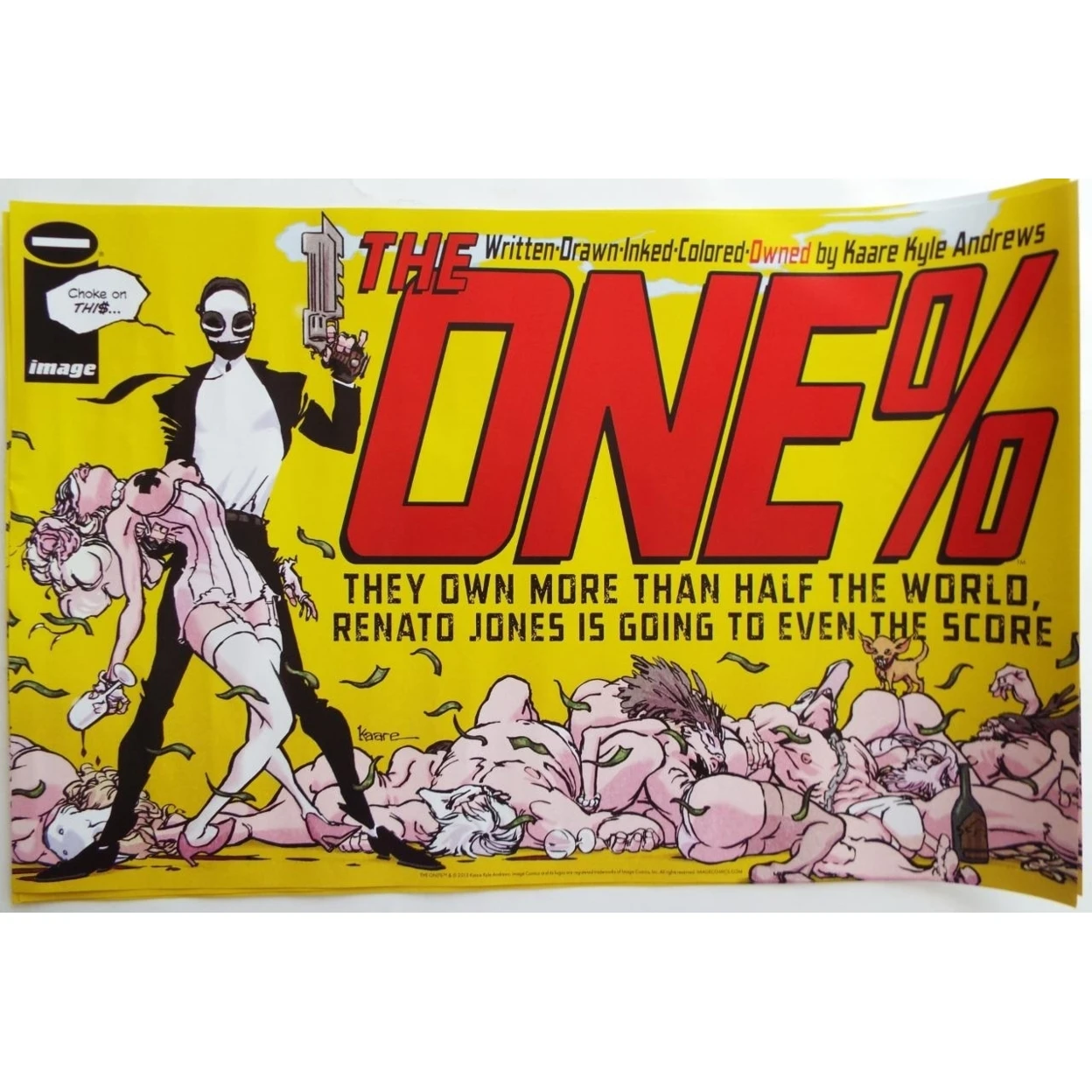 SDCC 2015  EXCLUSIVE  Kaare Kyle Andrews  THE ONE%  Poster 17  x  11