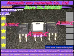 Aoweziic 100% новая импортная оригинальная IRGS30B60KPBF IRGS30B60K GS30B60K до-600 полевой транзистор 263 В в 50A