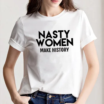 

ONSEME Nasty Women Make History Letters Print Female t-shirt Short Sleeve tshirt O Neck T Shirt Women Harajuku Casual top Q-366